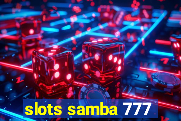 slots samba 777